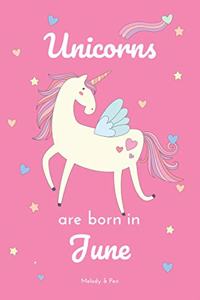 Unicorns Are Born in June