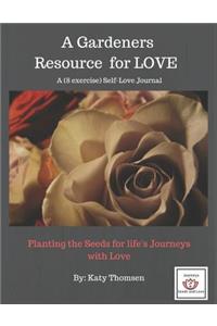 A Gardeners Resource For Love