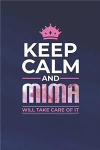 Keep Calm and Mima Will Take Care of It