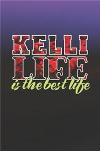 Kelli Life Is The Best Life
