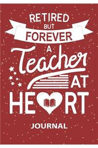 Retired But Forever Teacher At Heart - Journal