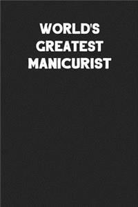 World's Greatest Manicurist