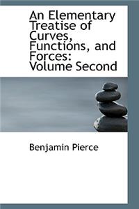 An Elementary Treatise of Curves, Functions, and Forces