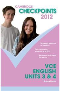 Cambridge Checkpoints VCE English Units 3 and 4 2012