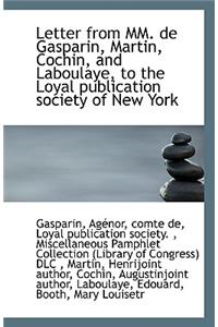 Letter from MM. de Gasparin, Martin, Cochin, and Laboulaye, to the Loyal Publication Society of New