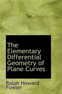 The Elementary Differential Geometry of Plane Curves