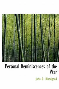 Personal Reminiscences of the War