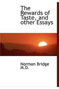 The Rewards of Taste, and Other Essays