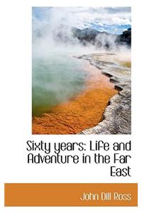 Sixty Years