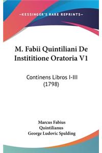 M. Fabii Quintiliani de Instititione Oratoria V1