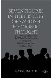 Seven Figures in the History of Swedish Economic Thought