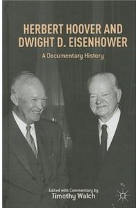 Herbert Hoover and Dwight D. Eisenhower