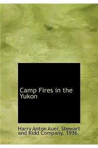 Camp Fires in the Yukon