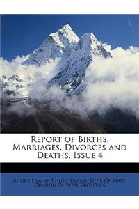 Report of Births, Marriages, Divorces and Deaths, Issue 4