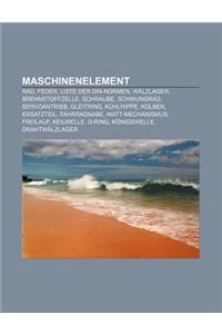 Maschinenelement: Rad, Feder, Liste Der Din-Normen, Walzlager, Brennstoffzelle, Schraube, Schwungrad, Servoantrieb, Gleitring, Kuhlrippe