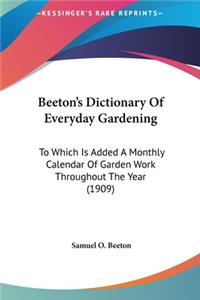 Beeton's Dictionary of Everyday Gardening