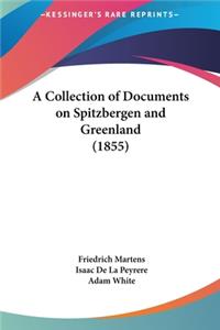 Collection of Documents on Spitzbergen and Greenland (1855)
