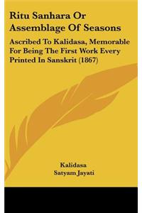 Ritu Sanhara or Assemblage of Seasons