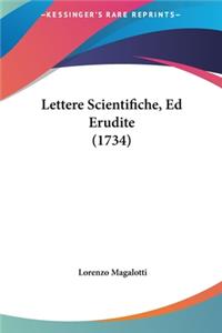 Lettere Scientifiche, Ed Erudite (1734)