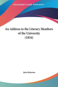 An Address to the Literary Members of the University (1816)