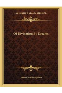 Of Divination by Dreams