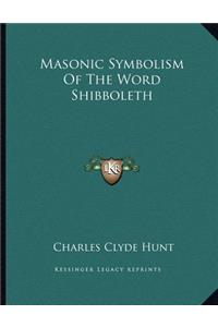 Masonic Symbolism of the Word Shibboleth