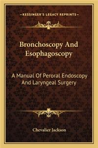 Bronchoscopy And Esophagoscopy