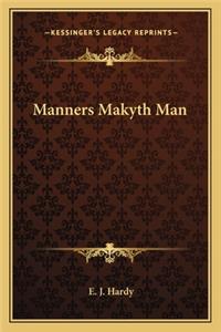 Manners Makyth Man