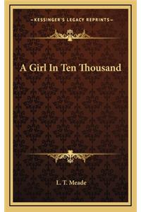 A Girl in Ten Thousand