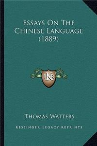 Essays on the Chinese Language (1889)