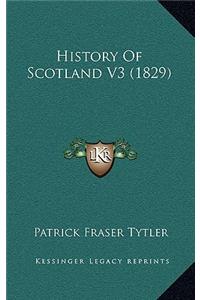 History Of Scotland V3 (1829)