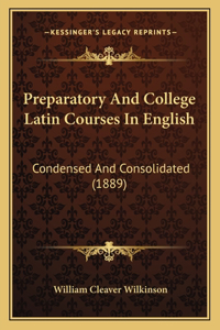 Preparatory and College Latin Courses in English