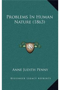 Problems in Human Nature (1863)