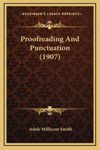 Proofreading and Punctuation (1907)