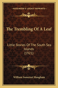 The Trembling Of A Leaf