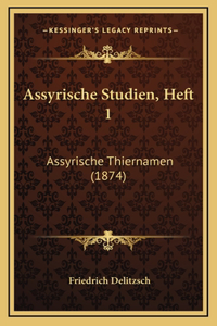 Assyrische Studien, Heft 1