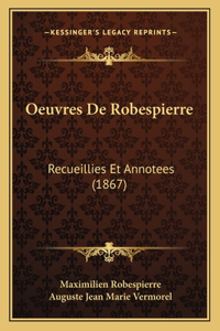 Oeuvres De Robespierre