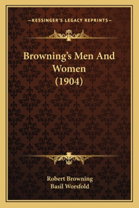 Browning's Men And Women (1904)