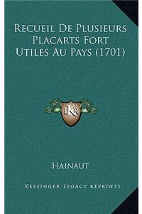Recueil De Plusieurs Placarts Fort Utiles Au Pays (1701)
