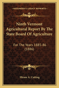 Ninth Vermont Agricultural Report By The State Board Of Agriculture