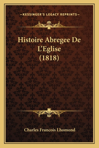 Histoire Abregee De L'Eglise (1818)