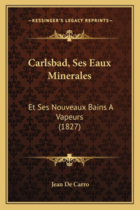 Carlsbad, Ses Eaux Minerales