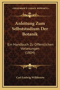 Anleitung Zum Selbststudium Der Botanik