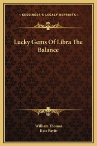 Lucky Gems Of Libra The Balance