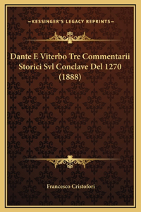 Dante E Viterbo Tre Commentarii Storici Svl Conclave Del 1270 (1888)