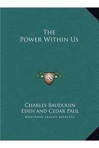 The Power Within Us