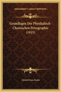 Grundlagen Der Physikalisch-Chemischen Petrographie (1915)