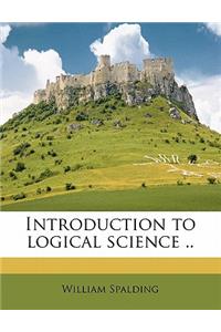 Introduction to Logical Science ..