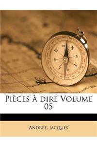 Pièces à dire Volume 05