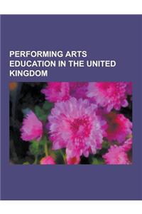 Performing Arts Education in the United Kingdom